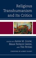 Religious Transhumanism and Its Critics