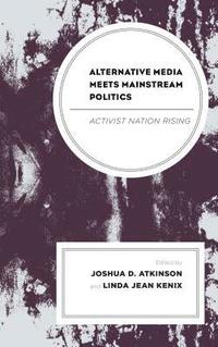 Alternative Media Meets Mainstream Politics