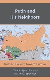 Putin and His Neighbors