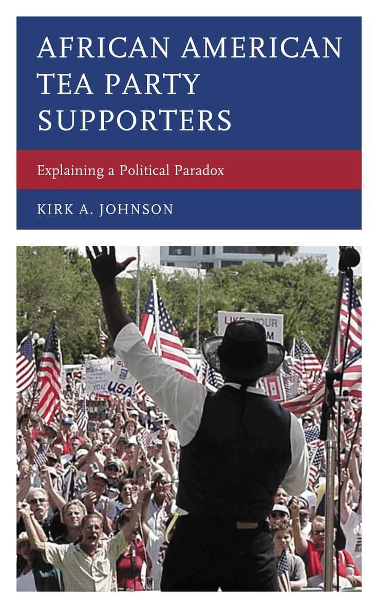 Kirk A. Johnson - African American Tea Party Supporters, Inbunden