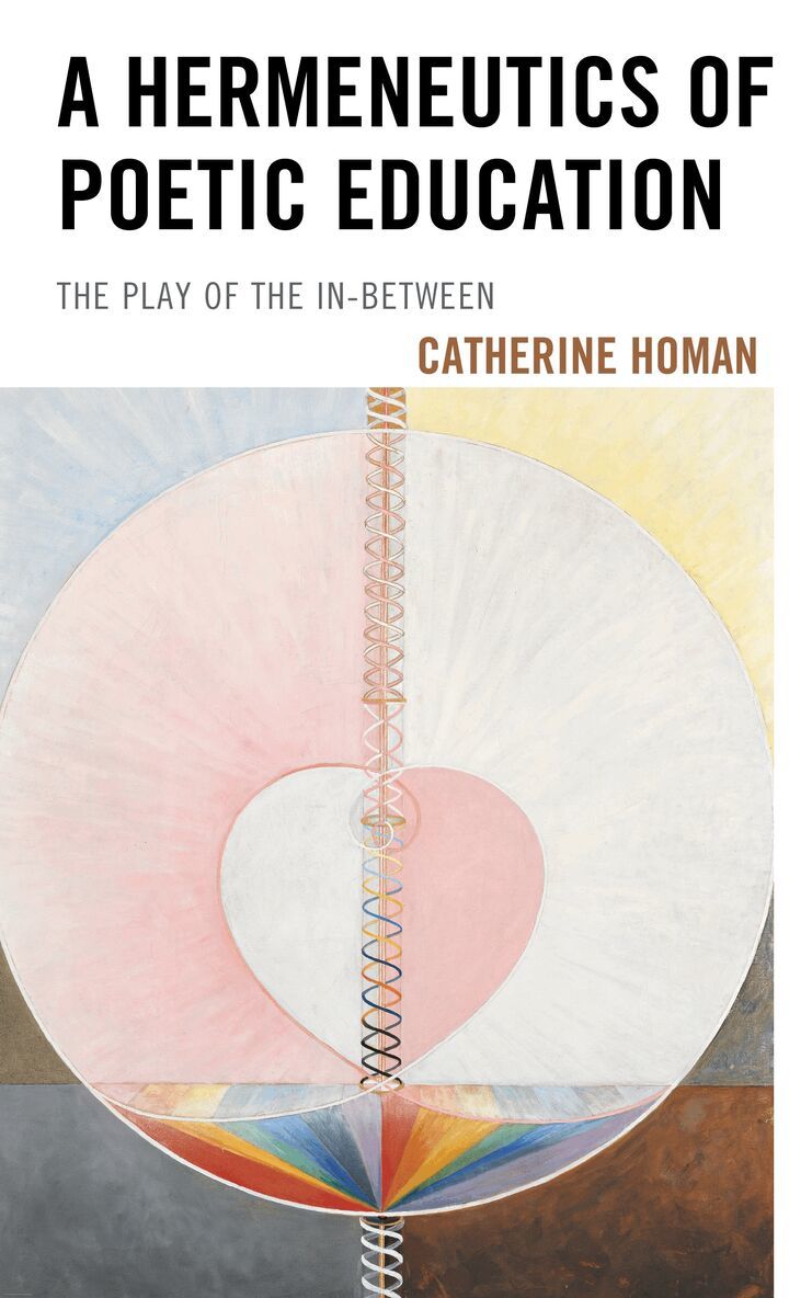 Catherine Homan - Hermeneutics of Poetic Education, Häftad