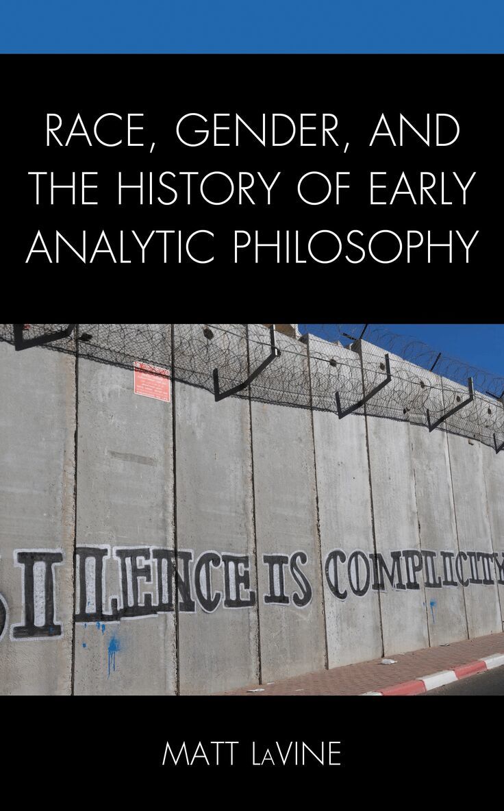 Matt LaVine - Race, Gender, and the History of Early Analytic Philosophy, Häftad
