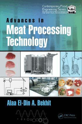 Alaa El-Din A. Bekhit - Advances in Meat Processing Technology, Inbunden