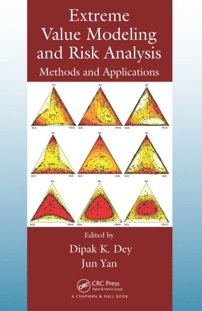 Jun Yan, Dipak K. Dey - Extreme Value Modeling and Risk Analysis, E-bok
