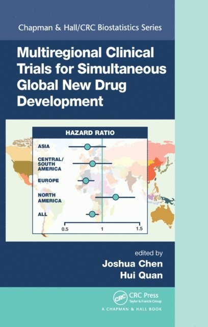 Hui Quan, Joshua Chen - Multiregional Clinical Trials for Simultaneous Global New Drug Development, E-bok