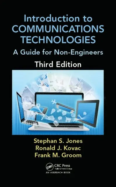 Frank M. Groom, Ronald J. Kovac, Stephan Jones - Introduction to Communications Technologies, E-bok. Tillgänglighet: Lägg i varukorg