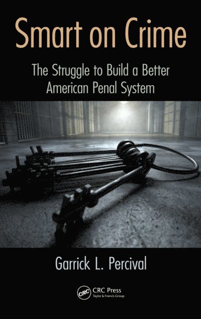 Garrick L. Percival - Smart on Crime, E-bok