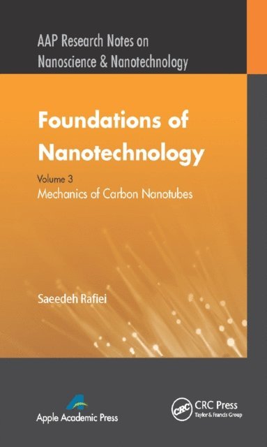 Saeedeh Rafiei - Foundations of Nanotechnology, Volume Three, E-bok
