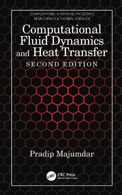 Pradip Majumdar - Computational Fluid Dynamics and Heat Transfer, E-bok