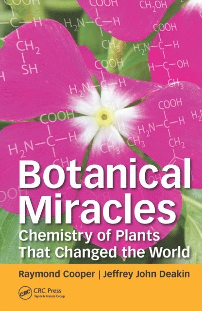 Jeffrey John Deakin, Raymond Cooper - Botanical Miracles, E-bok