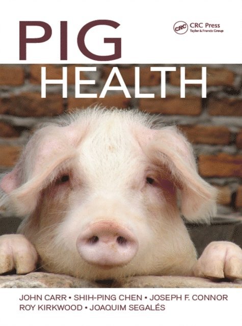 Joaquim Segales, Roy Kirkwood, Joseph F. Connor, Shih-Ping Chen, John Carr - Pig Health, E-bok