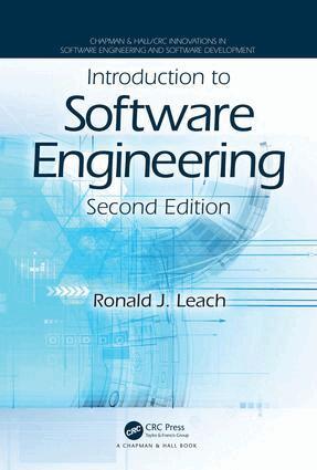 Introduction to Software Engineering by Ronald J Leach, Ronald J Leach
