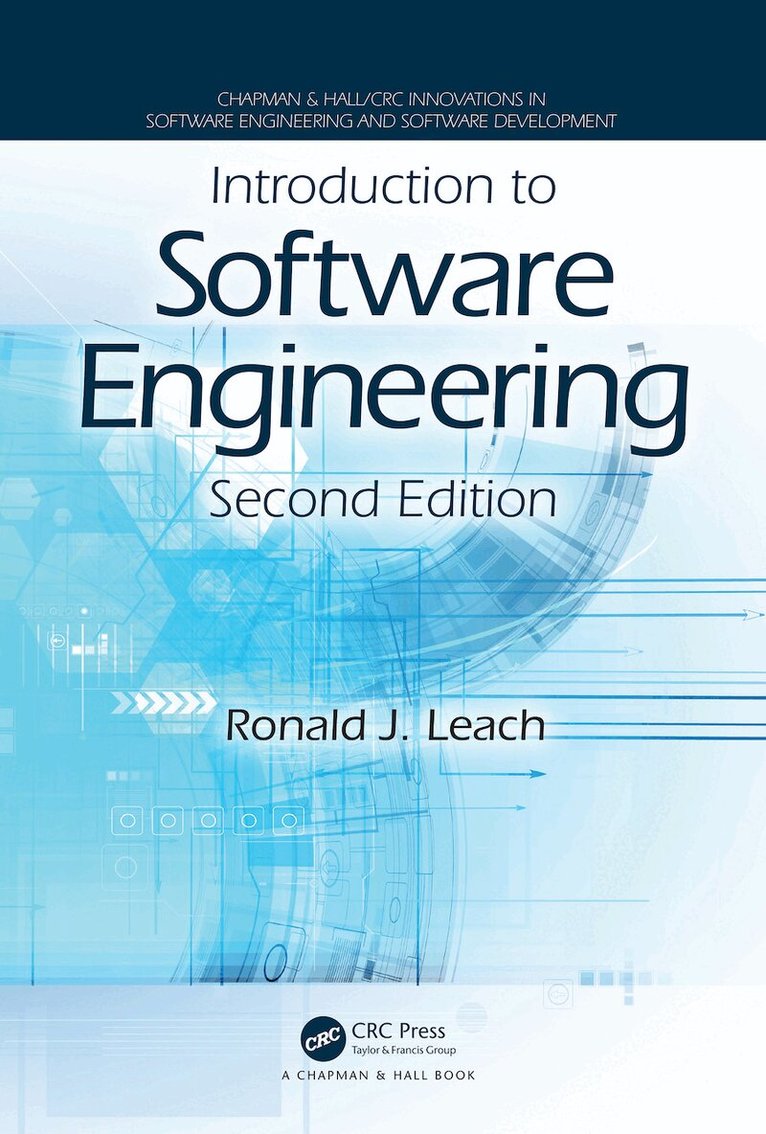 Ronald J. Leach - Introduction to Software Engineering, E-bok