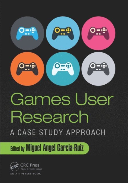 Miguel Angel Garcia-Ruiz - Games User Research, E-bok