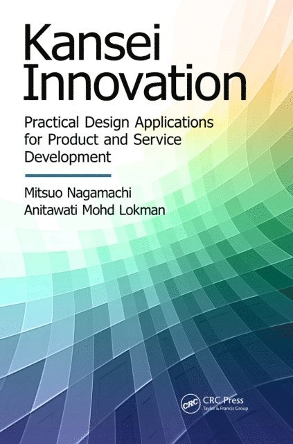 Anitawati Mohd Lokman, Mitsuo Nagamachi - Kansei Innovation, E-bok