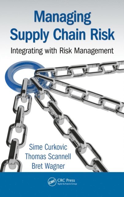Bret Wagner, Thomas Scannell, Sime Curkovic - Managing Supply Chain Risk, E-bok
