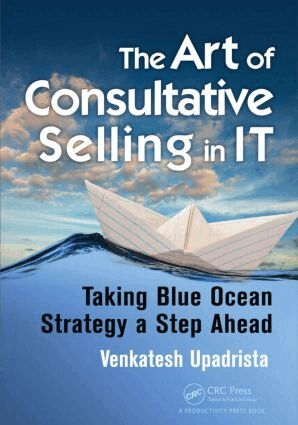 Venkatesh Upadrista - Art of Consultative Selling in IT, Häftad. Tillgänglighet: Lägg i varukorg