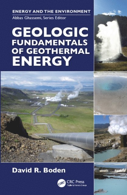 David R. Boden - Geologic Fundamentals of Geothermal Energy, E-bok