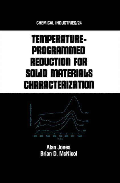Alan Jones - Tempature-Programmed Reduction for Solid Materials Characterization, E-bok