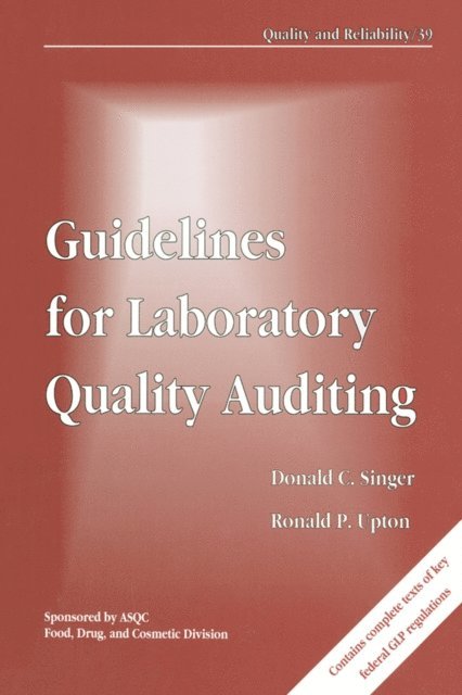Ronald P. Upton, Donald C. Singer - Guidelines for Laboratory Quality Auditing, E-bok