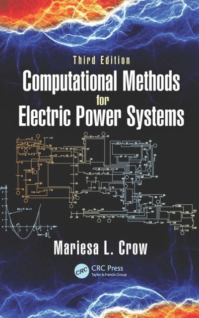 Mariesa L. Crow - Computational Methods for Electric Power Systems, E-bok