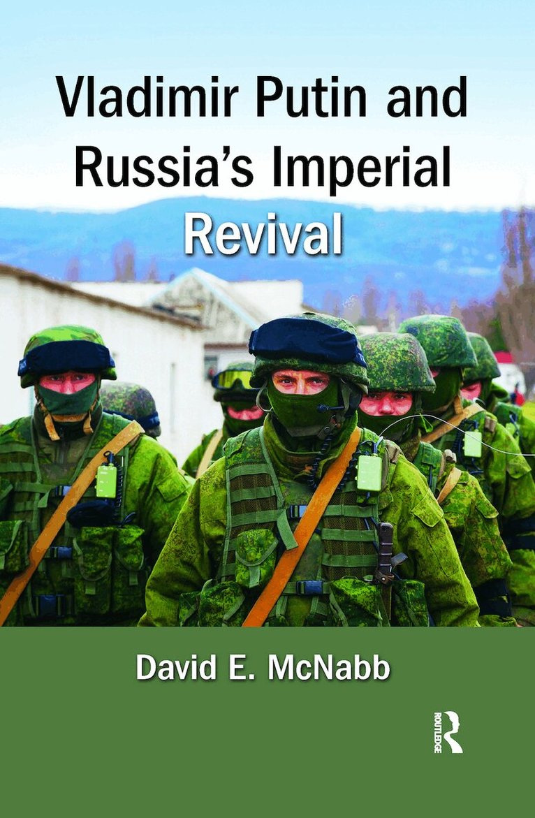 DavidE. McNabb - Vladimir Putin and Russia's Imperial Revival, Inbunden