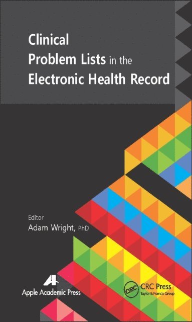 Adam Wright - Clinical Problem Lists in the Electronic Health Record, E-bok
