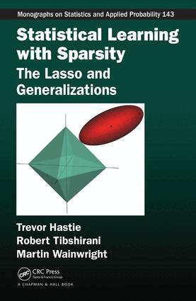 Trevor Hastie, Robert Tibshirani, Martin Wainwright - Statistical Learning with Sparsity, E-bok