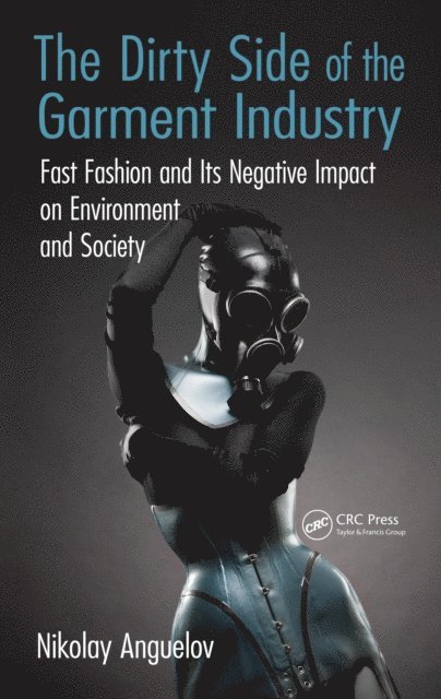 Nikolay Anguelov - Dirty Side of the Garment Industry, E-bok