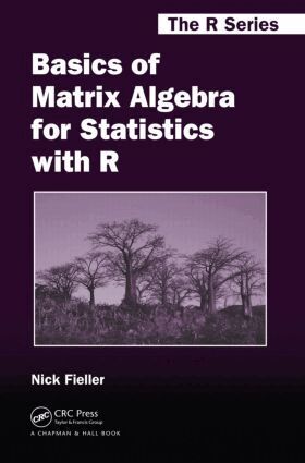 Nick Fieller - Basics of Matrix Algebra for Statistics with R, Inbunden