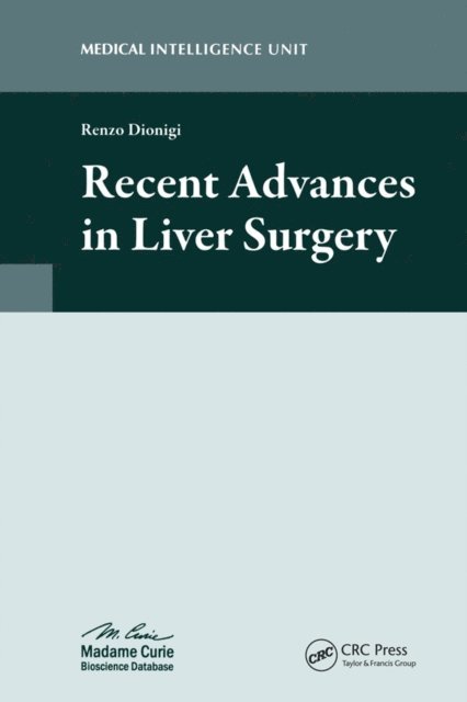 Renzo Dionigi - Recent Advances in Liver Surgery, E-bok