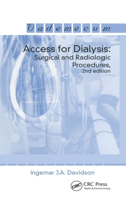 Ingemar J.A. Davidson - Access for Dialysis, E-bok. Tillgänglighet: Lägg i varukorg