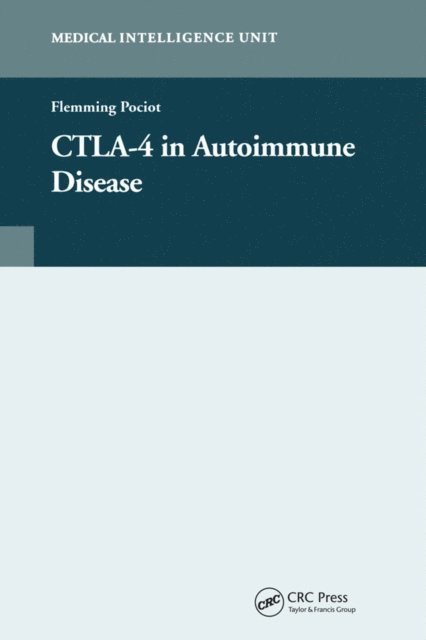 Flemming Pociot - CTLA-4 in Autoimmune Disease, E-bok