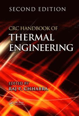 CRC Handbook of Thermal Engineering av Raj P Chhabra