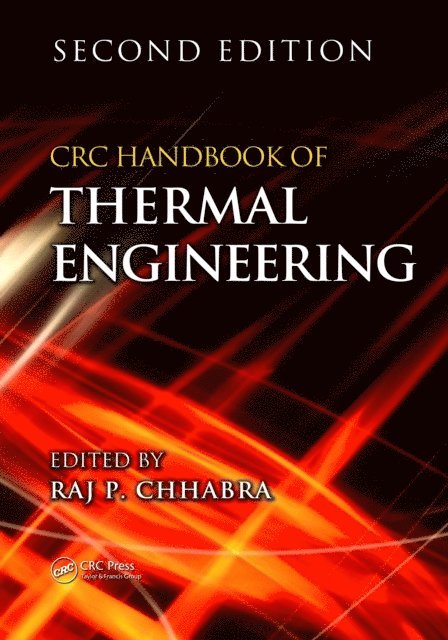 Raj P. Chhabra - CRC Handbook of Thermal Engineering, E-bok
