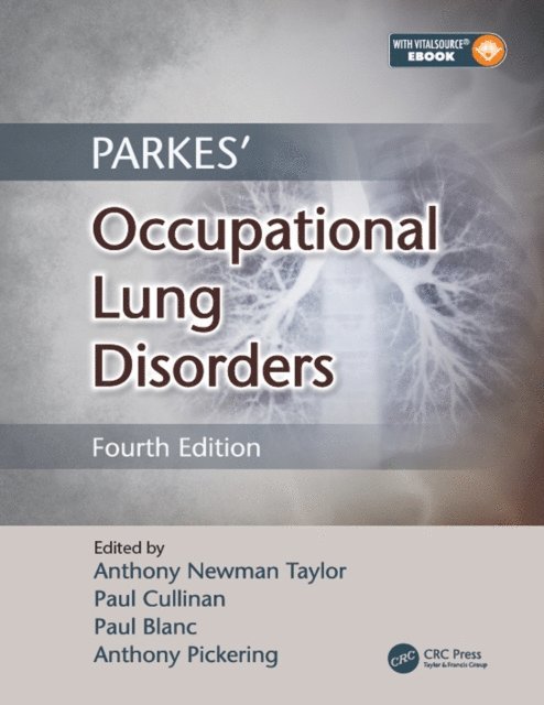 Anthony Pickering, Paul Blanc, Paul Cullinan, Anthony Newman Taylor - Parkes' Occupational Lung Disorders, E-bok