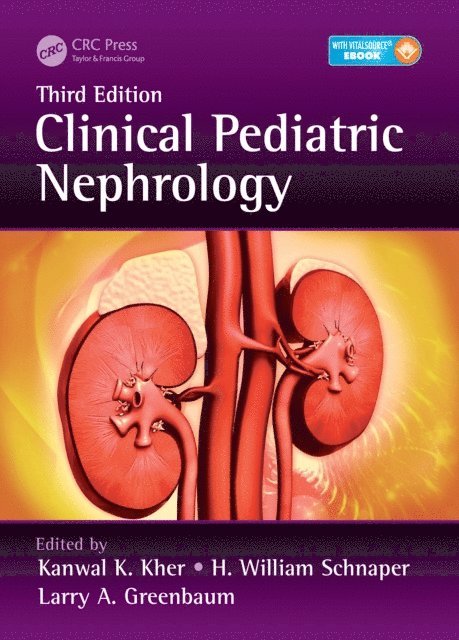 Larry A. Greenbaum, H. William Schnaper, Kanwal Kher - Clinical Pediatric Nephrology, E-bok