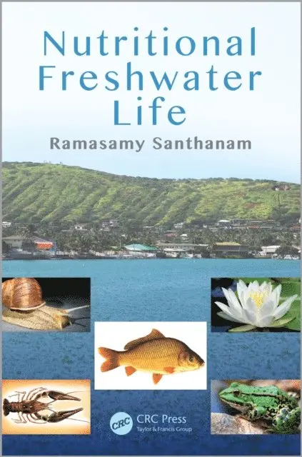 Ramasamy Santhanam - Nutritional Freshwater Life, E-bok. Tillgänglighet: Lägg i varukorg