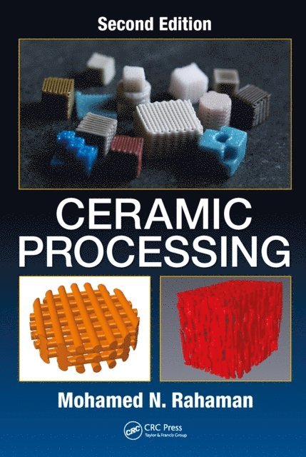 Mohamed N. Rahaman - Ceramic Processing, E-bok