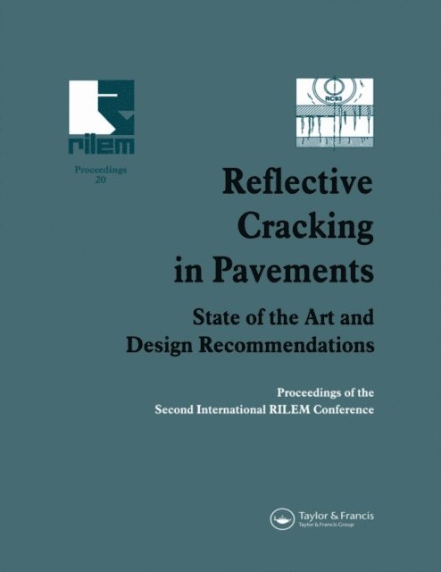 L. Francken, R. Degeimbre, J.M. Rigo - Reflective Cracking in Pavements, E-bok