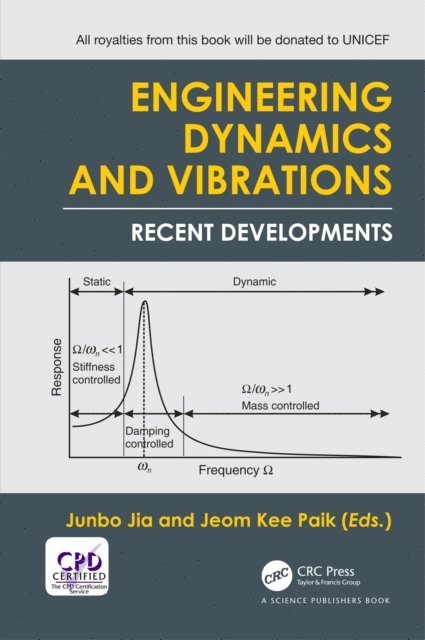 Jeom Kee Paik, Junbo Jia - Engineering Dynamics and Vibrations, E-bok