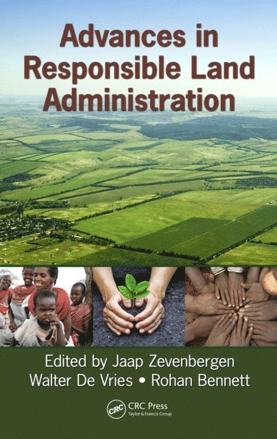 Rohan Mark Bennett, Walter de Vries, Jaap Zevenbergen - Advances in Responsible Land Administration, E-bok