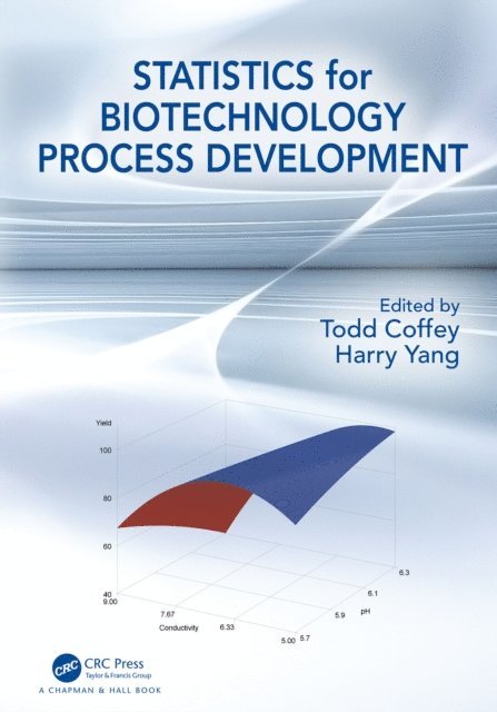 Harry Yang, Todd Coffey - Statistics for Biotechnology Process Development, E-bok