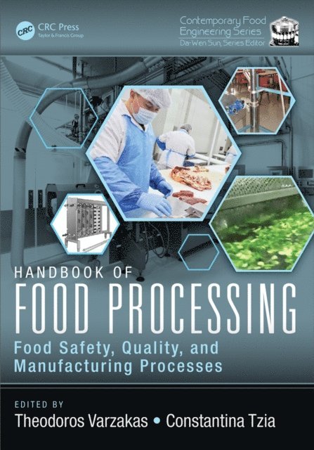 Constantina Tzia, Theodoros Varzakas - Handbook of Food Processing, E-bok