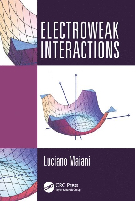 Luciano Maiani - Electroweak Interactions, E-bok