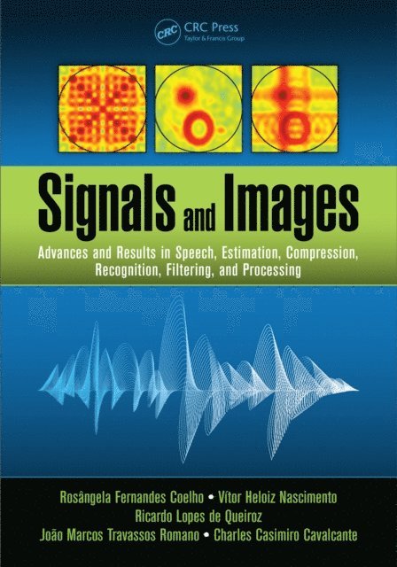 Charles Casimiro Cavalcante, JoAGBPo Marcos Travassos Romano, Ricardo Lopes de Queiroz, Vitor Heloiz Nascimento, RosA¢ngela Fernandes Coelho - Signals and Images, E-bok