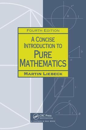 Martin Liebeck - Concise Introduction to Pure Mathematics, Häftad. Tillgänglighet: Lägg i varukorg