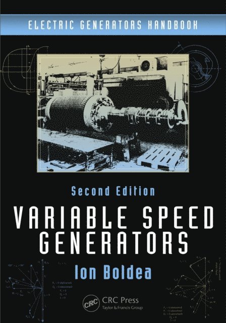 Ion Boldea - Variable Speed Generators, E-bok