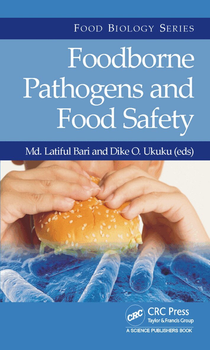 Md. Latiful Bari, Dike O. Ukuku - Foodborne Pathogens and Food Safety, E-bok