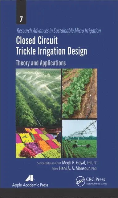 Hani A. A. Mansour, Megh R. Goyal - Closed Circuit Trickle Irrigation Design, E-bok. Tillgänglighet: Lägg i varukorg